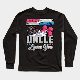 burnouts or bows gender reveal Party Announcement Uncle Long Sleeve T-Shirt